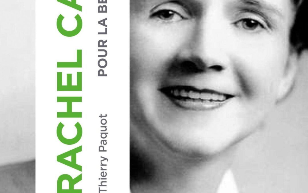 Rachel Carson, pour la beauté du monde